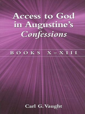 cover image of Access to God in Augustine's Confessions